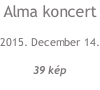 Alma koncert 2015. December 14. 39 kép